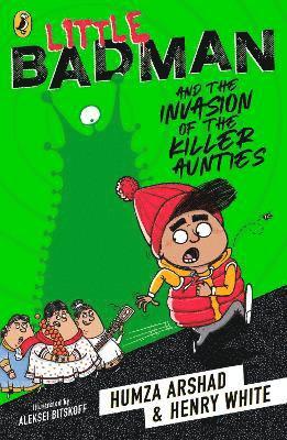 Little Badman and the Invasion of the Killer Aunties 1