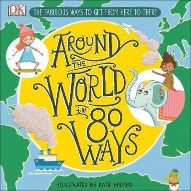 bokomslag Around The World in 80 Ways