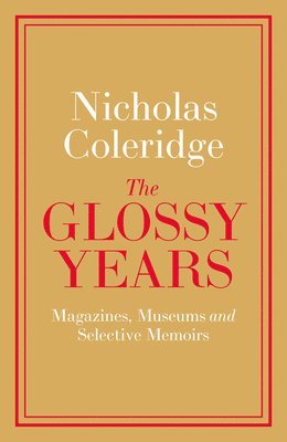 The Glossy Years: Magazines, Museums and Selective Memoirs