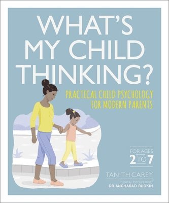 Tanith Carey - What's My Child Thinking?, Häftad