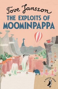 bokomslag The Exploits of Moominpappa