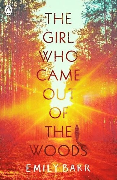 Emily Barr - Girl Who Came Out of the Woods, Häftad