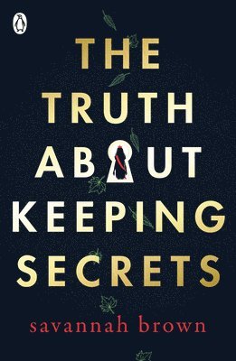 Savannah Brown - Truth About Keeping Secrets, Häftad