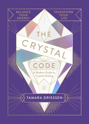 Tamara Driessen - Crystal Code, Inbunden