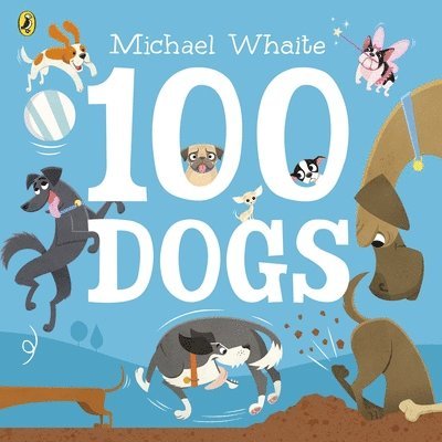 Michael Whaite - 100 Dogs, Häftad