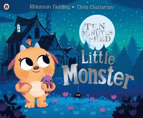 Ten Minutes to Bed: Little Monster 1