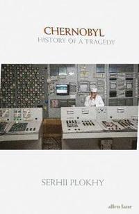 bokomslag Chernobyl: History of a Tragedy