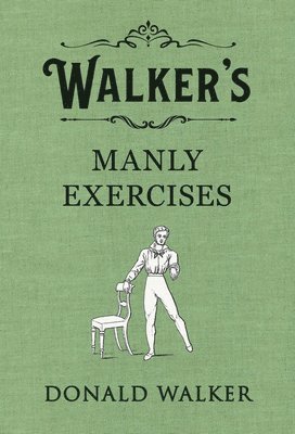 bokomslag Walker's Manly Exercises