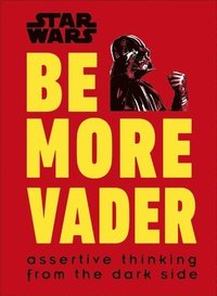 bokomslag Star Wars Be More Vader