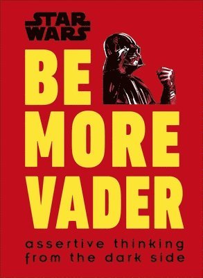 Star Wars Be More Vader 1