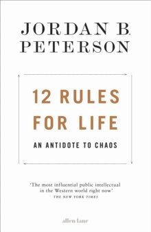 Jordan B. Peterson - 12 Rules for Life, Inbunden