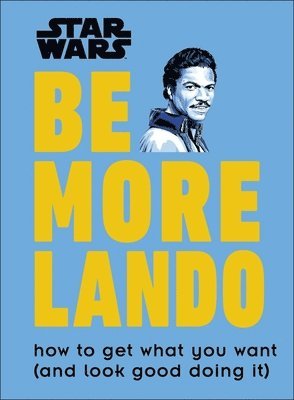 bokomslag Star Wars Be More Lando