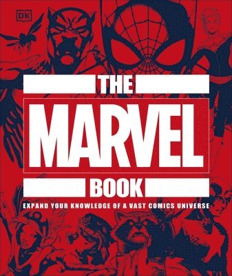 DK, Stephen Wiacek - The Marvel Book, Inbunden
