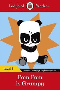 bokomslag Ladybird Readers Level 1 - Pom Pom is Grumpy (ELT Graded Reader)