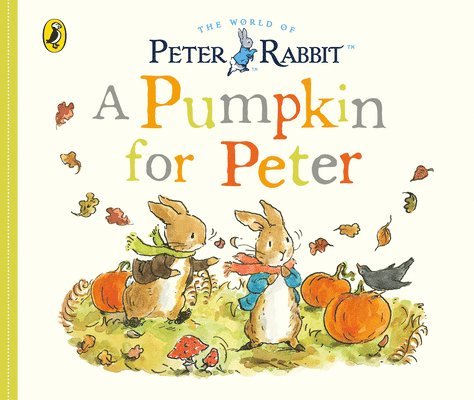 Beatrix Potter - Peter Rabbit Tales: A Pumpkin for Peter, Kartonnage