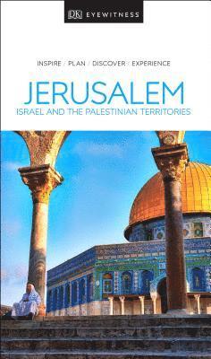 bokomslag DK Eyewitness Jerusalem, Israel and the Palestinian Territories