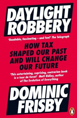 Dominic Frisby - Daylight Robbery, Häftad