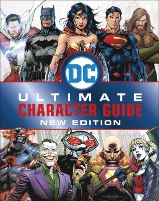 bokomslag DC Comics Ultimate Character Guide New Edition