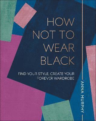 How Not to Wear Black 1