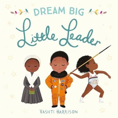 bokomslag Dream Big, Little Leader