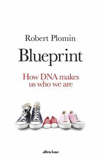 bokomslag Blueprint: How DNA Makes Us Who We Are