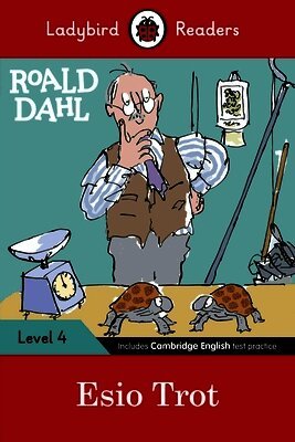 Roald Dahl, Ladybird - Ladybird Readers Level 4 - Roald Dahl - Esio Trot (ELT Graded Reader), Häftad