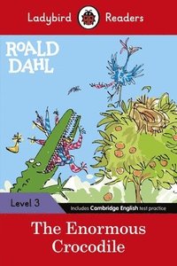 bokomslag Ladybird Readers Level 3 - Roald Dahl - The Enormous Crocodile (ELT Graded Reader)