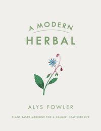 bokomslag A Modern Herbal