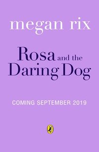 bokomslag Rosa and the Daring Dog