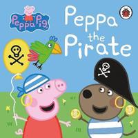 bokomslag Peppa Pig: Peppa the Pirate