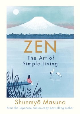 Zen: The Art of Simple Living 1