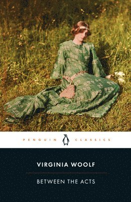 Virginia Woolf, Stella McNichol - Between the Acts, Häftad