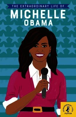 Sheila Kanani - Extraordinary Life of Michelle Obama, Häftad