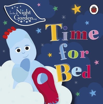 In the Night Garden: Time for Bed 1