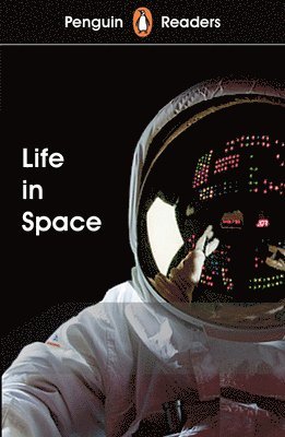 Penguin Readers Level 2: Life in Space (ELT Graded Reader), Häftad