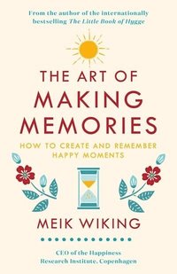 bokomslag The Art of Making Memories