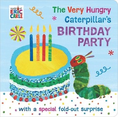 bokomslag Very Hungry Caterpillar's Birthday Party