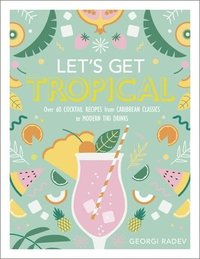 bokomslag Let's Get Tropical
