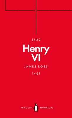 Henry VI (Penguin Monarchs) 1