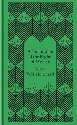 bokomslag A Vindication of the Rights of Woman