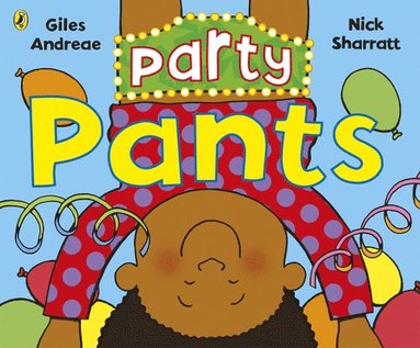 Giles Andreae - Party Pants, Häftad