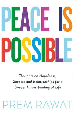 Prem Rawat - Peace Is Possible, Häftad