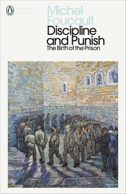 Michel Foucault - Discipline and Punish, Häftad