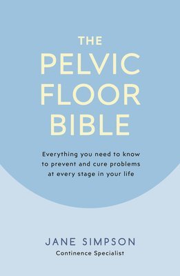 The Pelvic Floor Bible 1