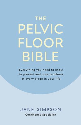 Pelvic Floor Bible