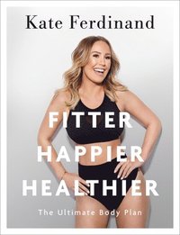 bokomslag Fitter, Happier, Healthier
