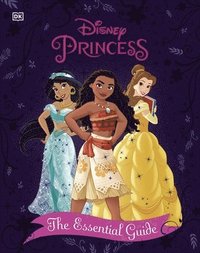 bokomslag Disney Princess The Essential Guide New Edition