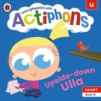 bokomslag Actiphons Level 1 Book 15 Upside-down Ulla