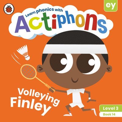 Actiphons Level 3 Book 14 Volleying Finley 1