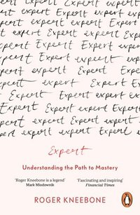 bokomslag Expert: Understanding the Path to Mastery